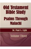 Old Testament Bible Study, Psalms Through Malachi