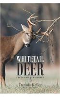 Whitetail Deer Facts and Strategies