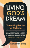 Living God's Dream, Participant Guide