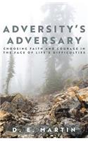 Adversity's Adversary