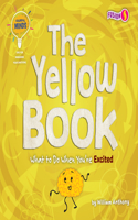 Yellow Book: What to Do When You're Excited