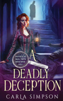 A Deadly Deception: (7 Angus Brodie and Mikaela Forsythe Murder Mystery)