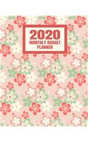 2020 Monthly Budget Planner: Weekly Budget Bill Planner Organizer Expense Tracker Notebook - Green And Pink Flowers Floral Pattern