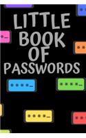 Little Book Of Passwords: Password book, password log book and internet password organizer, Website/App Password Notebook: 6x9" Password book 120 Pages 8 Addresses per page