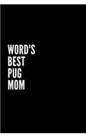 Word's Best Pug Mom