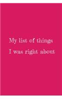 My list of things I was right about