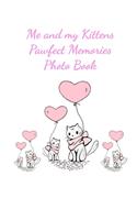Me and my Kittens Pawfect Memories Photo book