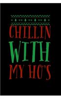 Chillin With My Ho's