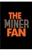The miner fan