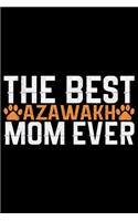 The Best Azawakh Mom Ever