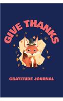 Give Thanks - Gratitude and Affirmation Journal For Children Ages 8 - 14 Boys and Girls: Activity Writing Notebook Journal with Prompts Questions