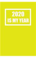 2020 Is My Year