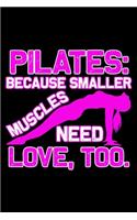 Pilates Because Smaller Muscles Need Love Too