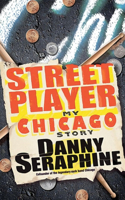 Street Player: My Chicago Story(English)