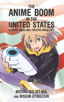 The Anime Boom in the United States