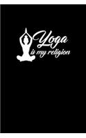 Yoga Is My Religion