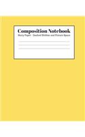 Composition Notebook - Story Paper - Dashed Midline and Picture Space: Yellow Lined School Journal for Children Kids Girls Boys Teens