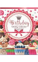 Birthday Weekly Calendar Organizer: Cute Cupcake Birthday Date Book Reminder - Special Event Calendar Book - Never Forget a Special Day Again - 7.5 x 9.25 Inch Notebook