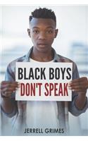 Black Boys Don't Speak