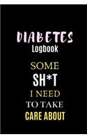 Diabetes Logbook Some SH*T I Need To Take Care About
