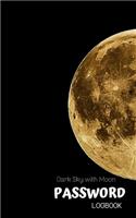 Dark Sky with Moon Password Logbook: To Record Usernames, Passwords, and Private Information Keeper