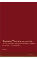 Reversing Your Intussusception