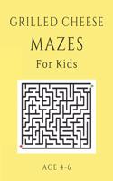 Grilled Cheese Mazes For Kids Age 4-6