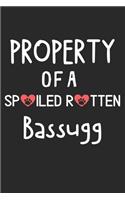 Property Of A Spoiled Rotten Bassugg: Lined Journal, 120 Pages, 6 x 9, Bassugg Dog Gift Idea, Black Matte Finish (Property Of A Spoiled Rotten Bassugg Journal)