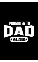 Promoted To Dad Est. 2018