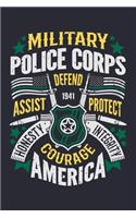 Military Police Corps Defend Assist Protect Honesty Integrity Courage America: Police Lined Notebook, Journal, Organizer, Diary, Composition Notebook, Gifts for Police Men and Women