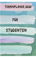 Terminplaner 2020 für Studenten: Planer und Organizer für 2020. Terminkalender, Taschenkalender, Wochenplaner, Jahresplaner, Kalender 2019 - 2020 zum Planen und Organisieren.