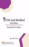 ROYAL Goals Workbook 2020 Edition