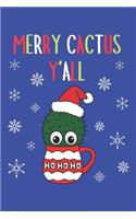 Merry Cactus Y'all: Lined Journal, 120 Pages, 6 x 9, Cactus With A Santa Hat In A Christmas Mug, Blue Matte Finish (Merry Cactus Y'all Journal)