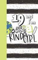 19 And I'm A Zero Waste Kinda Girl: Recycling Journal For To Do Lists And To Write In - Reuse Reduce Recycle Gift For Teen Girls Age 19 Years Old - Blank Lined Writing Diary For Kids