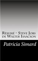 Résumé - Steve Jobs de Walter Isaacson