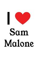 I Love Sam Malone: Sam Malone Designer Notebook