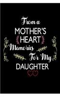 From A Mother's Heart Memories For My Daughter