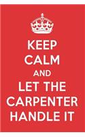 Keep Calm and Let the Carpenter Handle It: The Carpenter Designer Notebook