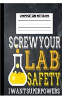 Screw Your Lab Safety I Want Superpowers