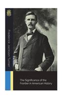 The Significance of the Frontier in American History