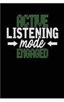 Active Listening Mode Engaged