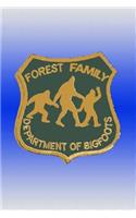 Forest Family, Department of Bigfoots