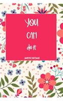 You Can Do It Journal Notebook