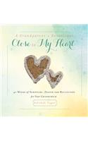 Grandparent's Devotional- Close to My Heart