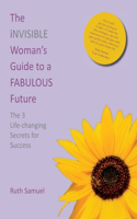 invisible Woman's Guide to a FABULOUS Future