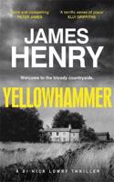 Yellowhammer: The gripping second book in the DI Nicholas Lowry series(DI Nick Lowry)