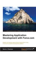 Mastering Application Development with Force.com