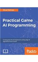 Practical Game AI Programming