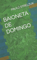 Baioneta de Domingo