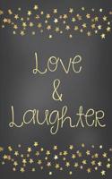 Love & Laughter